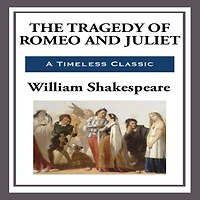The Tragedy of Romeo and Juliet