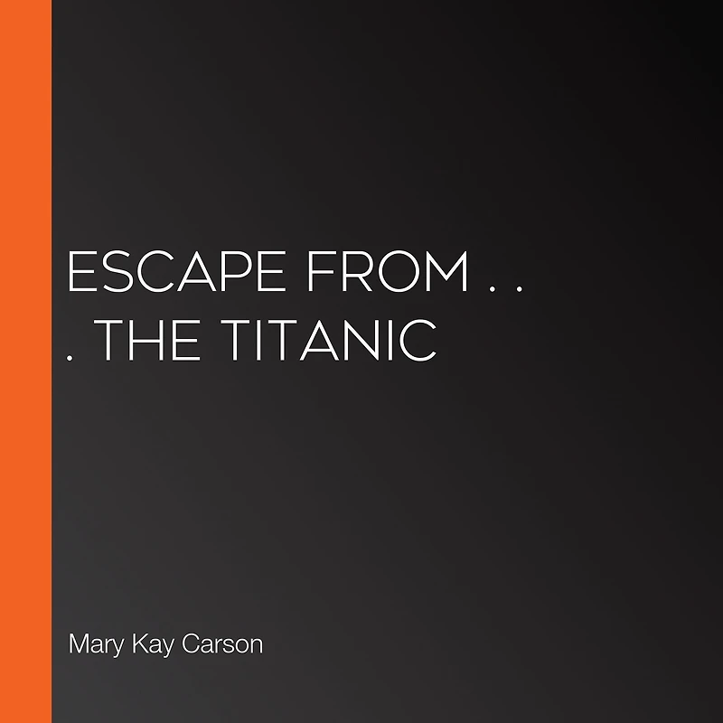 Escape from . the Titanic