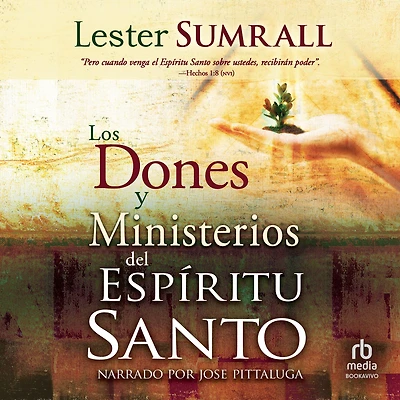 Los dones y ministerios del Espíritu Santo