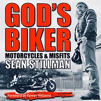 God's Biker: Motorcycles and Misfits