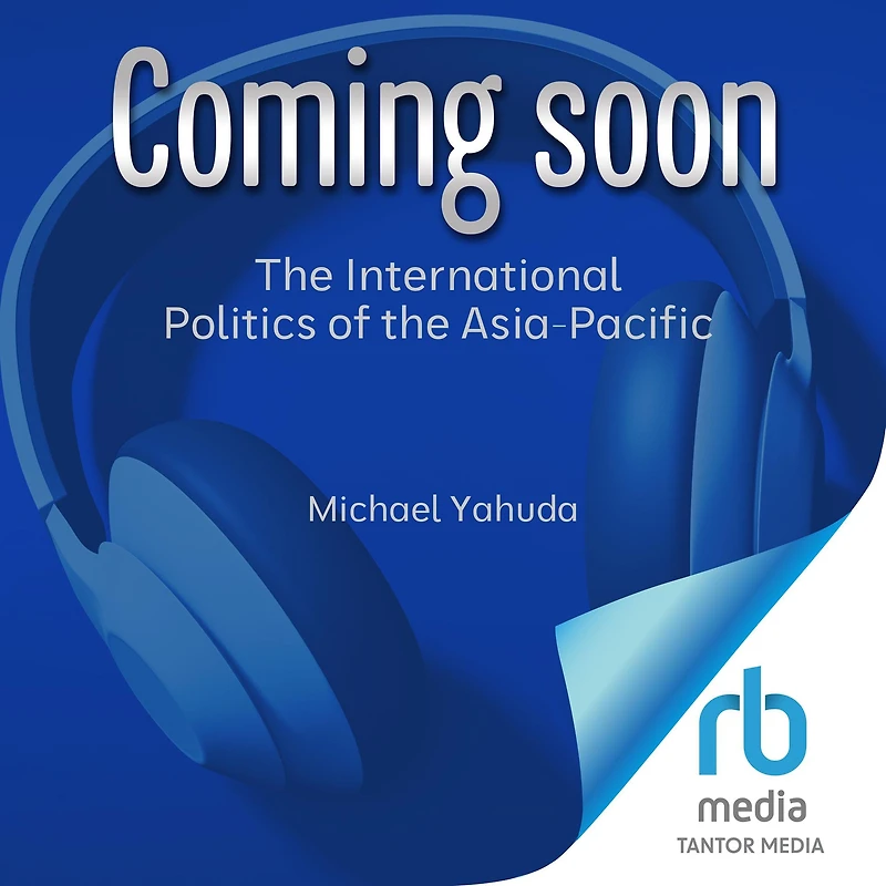 the International Politics of Asia-Pacific: Fourth and Revised Edition