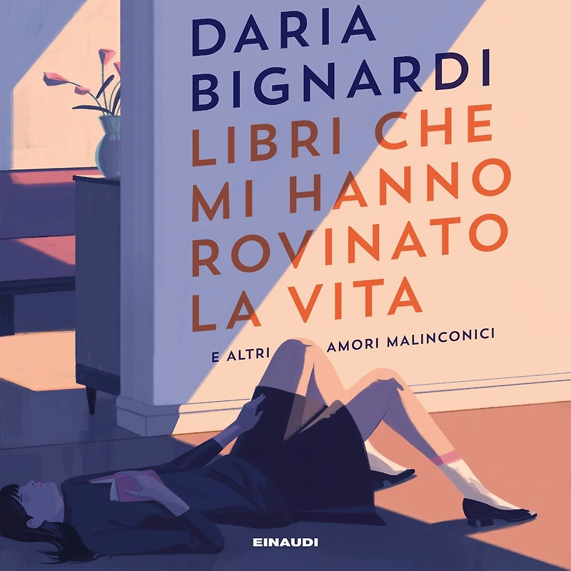 Libri che mi hanno rovinato la vita e altri amori malinconici