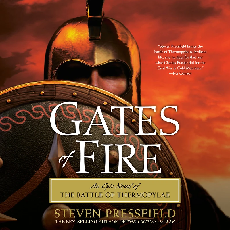 Gates of Fire: An Epic Novel the Battle Thermopylae