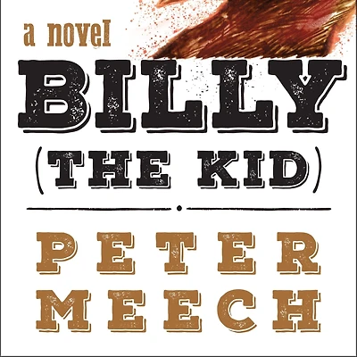 Billy (the Kid): A Novel