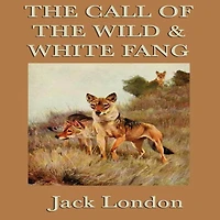 the Call of Wild & White Fang