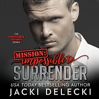 Mission: Impossible to Surrender