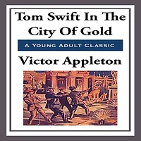 Tom Swift The City Of Gold