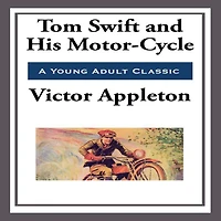 Tom Swift And His Motor-Cycle