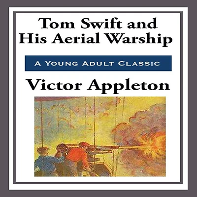 Tom Swift and his Aerial Warship