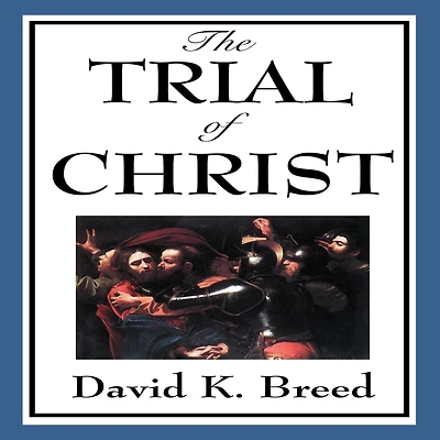 The Trial Of Christ