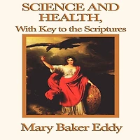 Science and Health with Key to the Scriptures