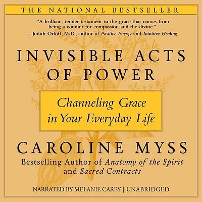 Invisible Acts of Power: The Divine Energy a Giving Heart
