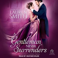 A Gentleman Never Surrenders (Sins and Scandals, #2)