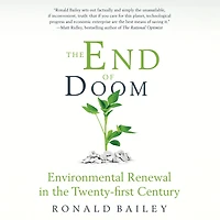 the End of Doom: Environmental Renewal Twenty-first Century