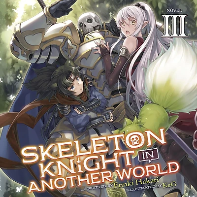 Skeleton Knight Another World (Light Novel) Vol. 3
