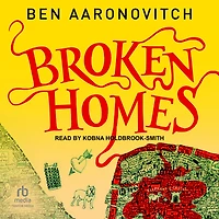 Broken Homes (Rivers of London Series #4)