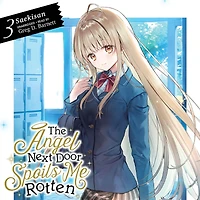 The Angel Next Door Spoils Me Rotten, Vol. 3 (light novel)