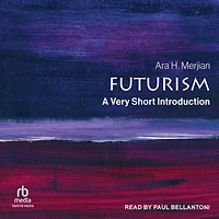 Futurism: A Very Short Introduction