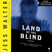 Land of the Blind: A Novel