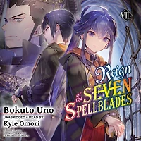 Reign of the Seven Spellblades, Vol. 8 (light novel)