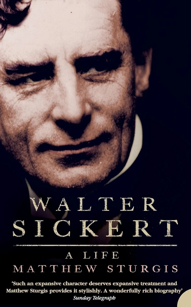 Walter Sickert: A Life (Text Only)