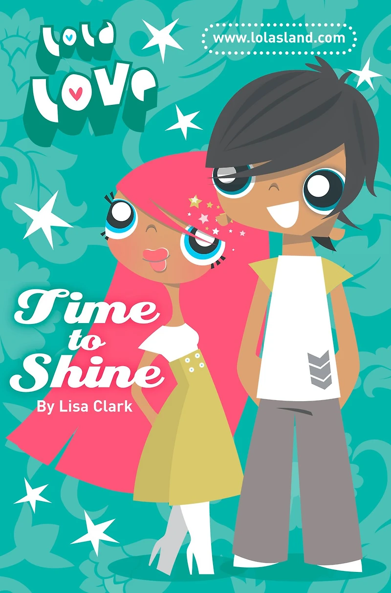Time to Shine (Lola Love Series)