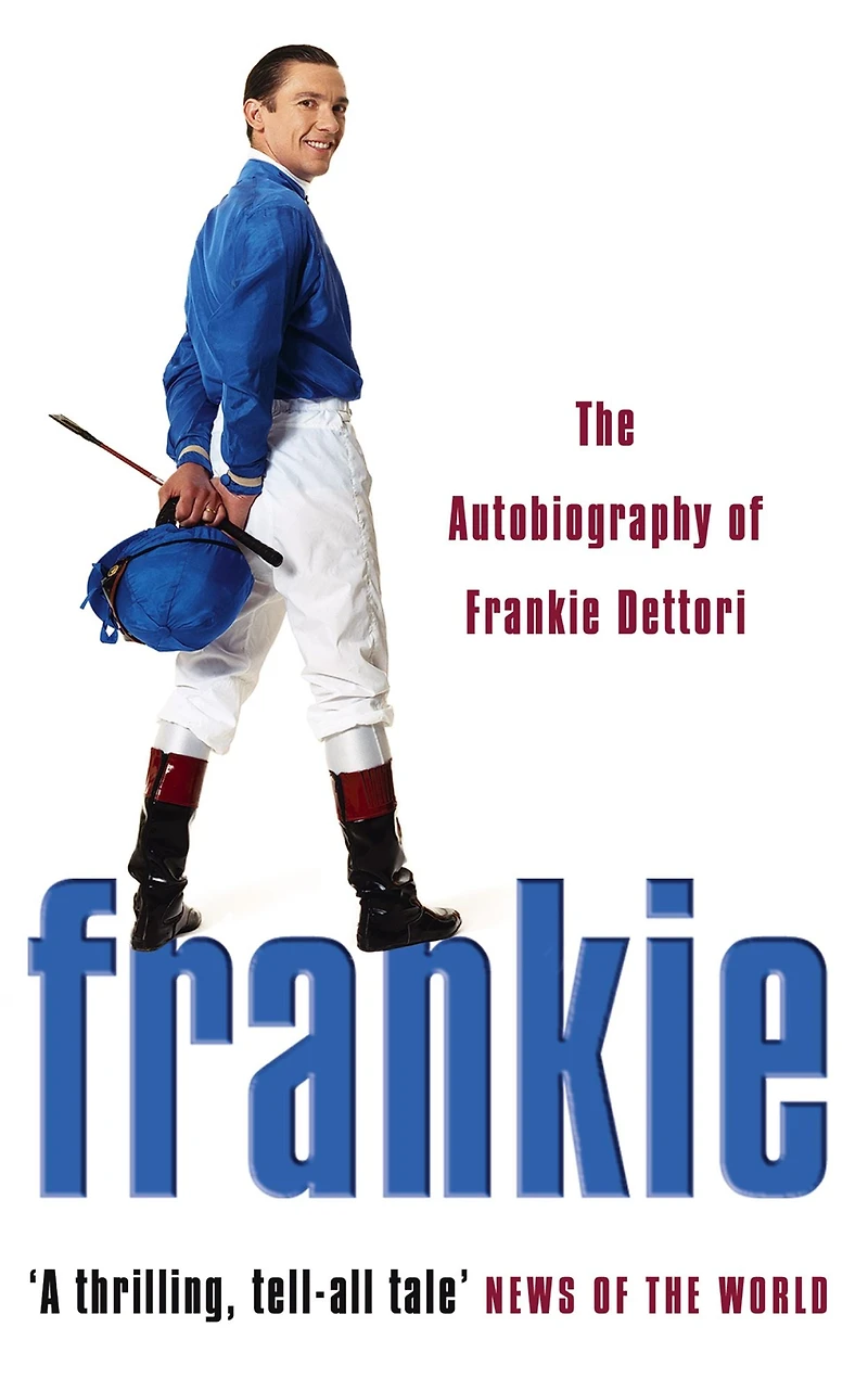 Frankie: The Autobiography of Frankie Dettori (Abridged)