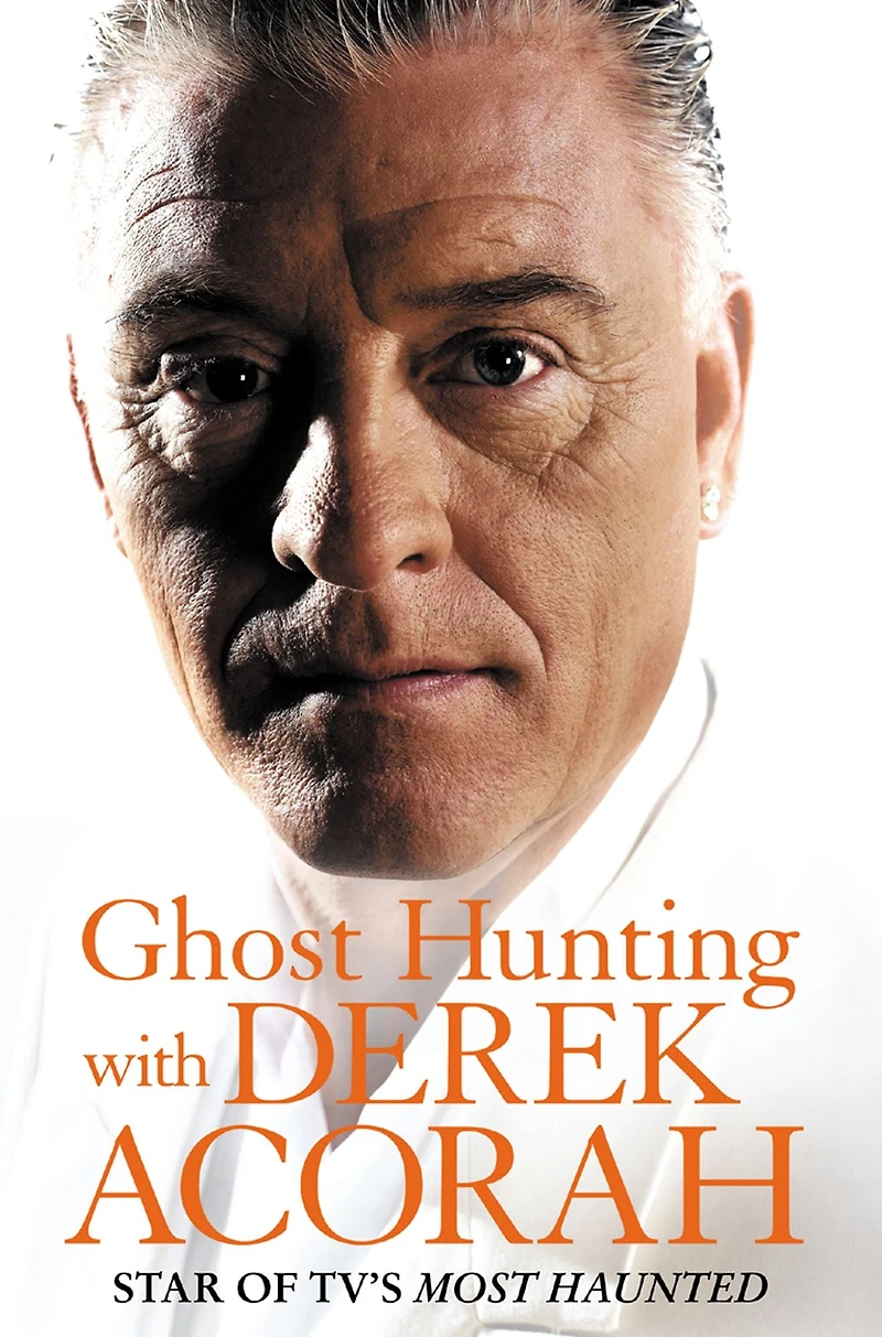 Ghost Hunting with Derek Acorah (Abridged)