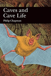 Caves and Cave Life (Collins New Naturalist Library, Book 79)