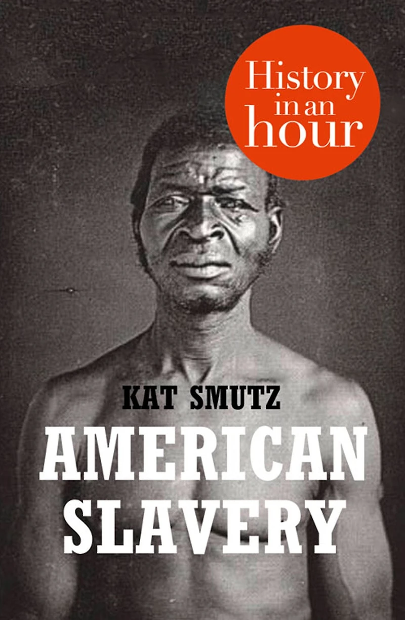 American Slavery: History an Hour