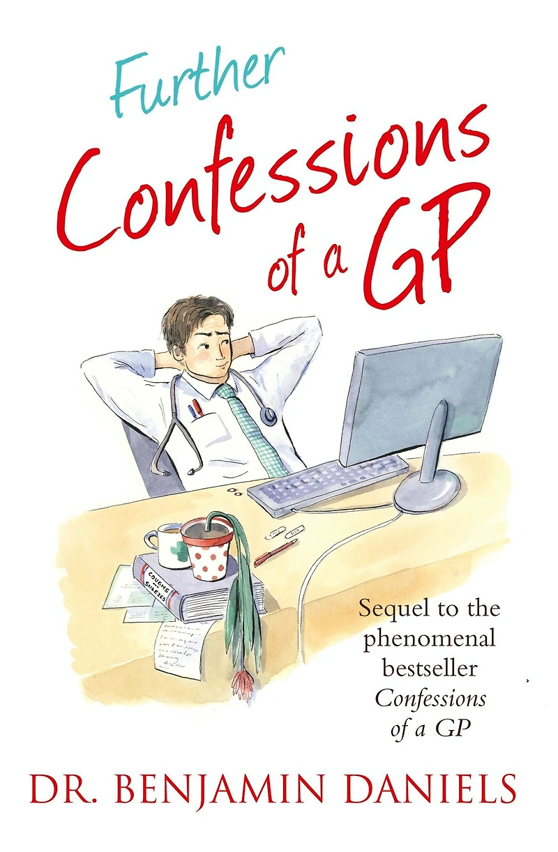 Further Confessions of a GP (The Series)