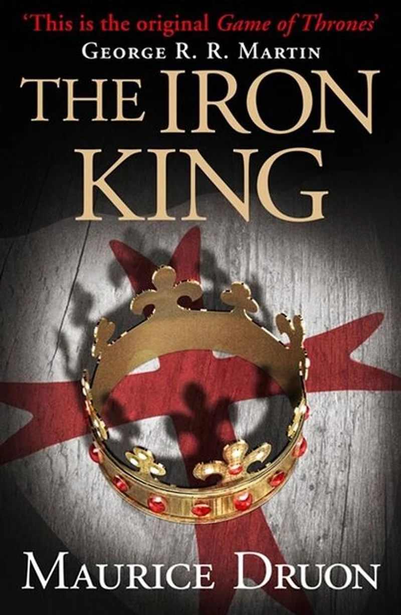 The Iron King (Accursed Kings, Book 1)