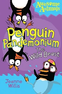 Penguin Pandemonium - The Wild Beast (Awesome Animals)