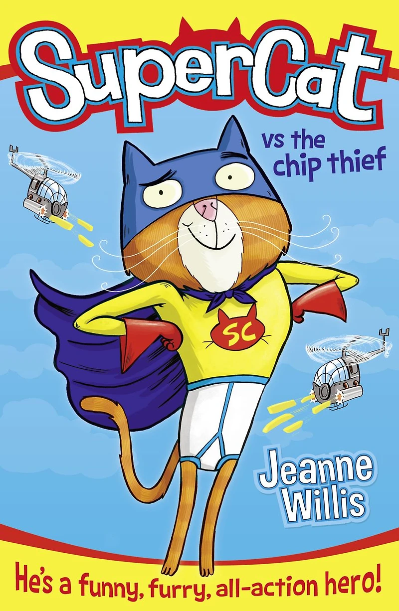 Supercat vs. The Chip Thief (Supercat, Book 1)
