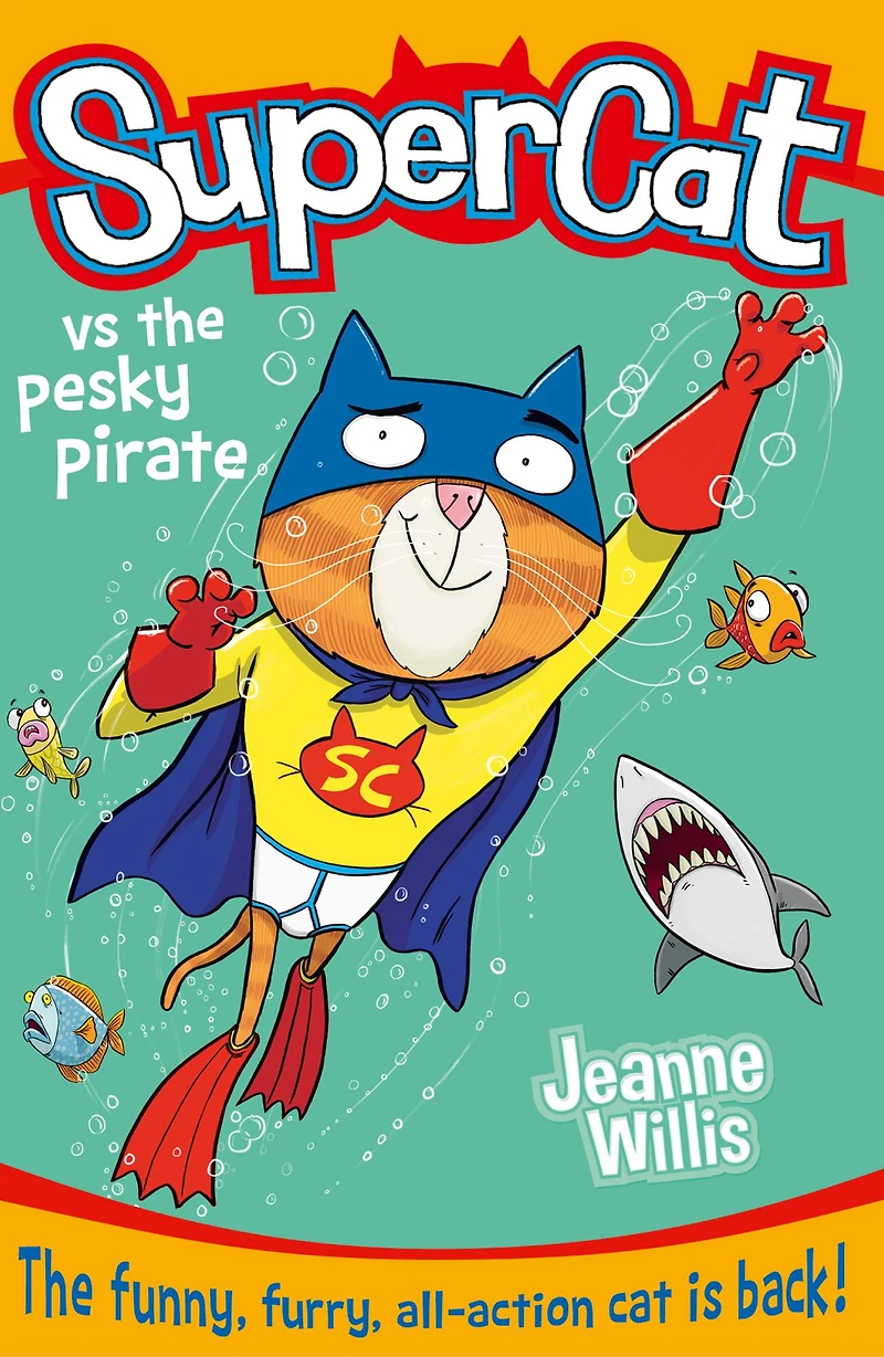 Supercat vs the Pesky Pirate (Supercat Series #3)