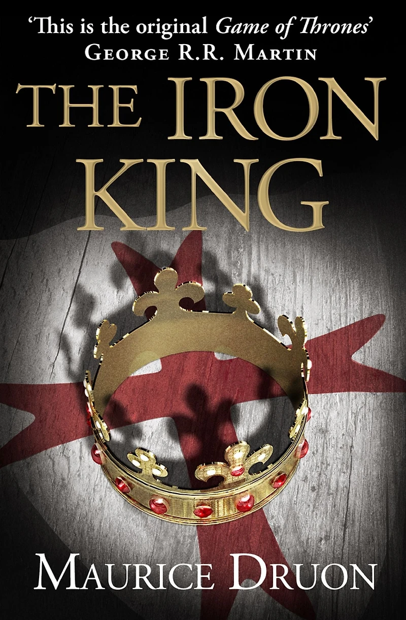The Iron King (Accursed Kings, Book 1)
