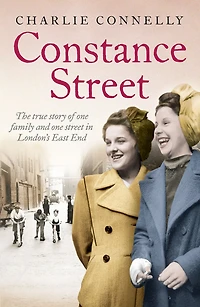 Constance Street: The true story of one family and street London's East End