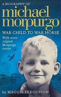 Michael Morpurgo: War Child to Horse