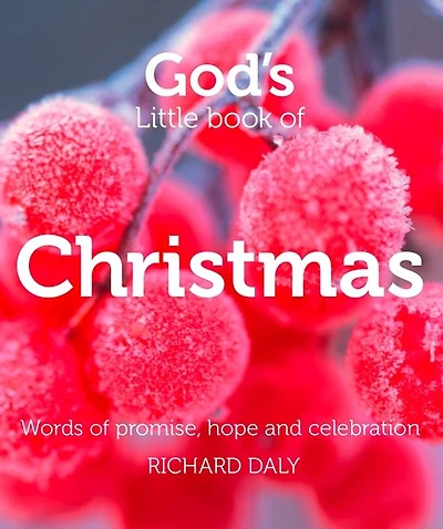God's Little Book of Christmas: Words of promise, hope and celebration