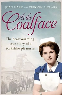 At The Coalface: memoir of a pit nurse