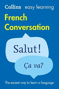 Easy learning French Conversation: Trusted support for (Collins Learning)