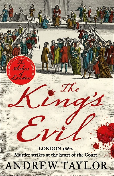 The King's Evil (James Marwood & Cat Lovett, Book 3)