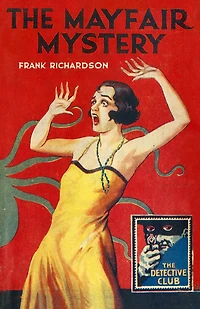 The Mayfair Mystery: 2835 (Detective Club)
