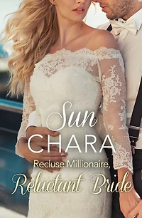 Recluse Millionaire, Reluctant Bride