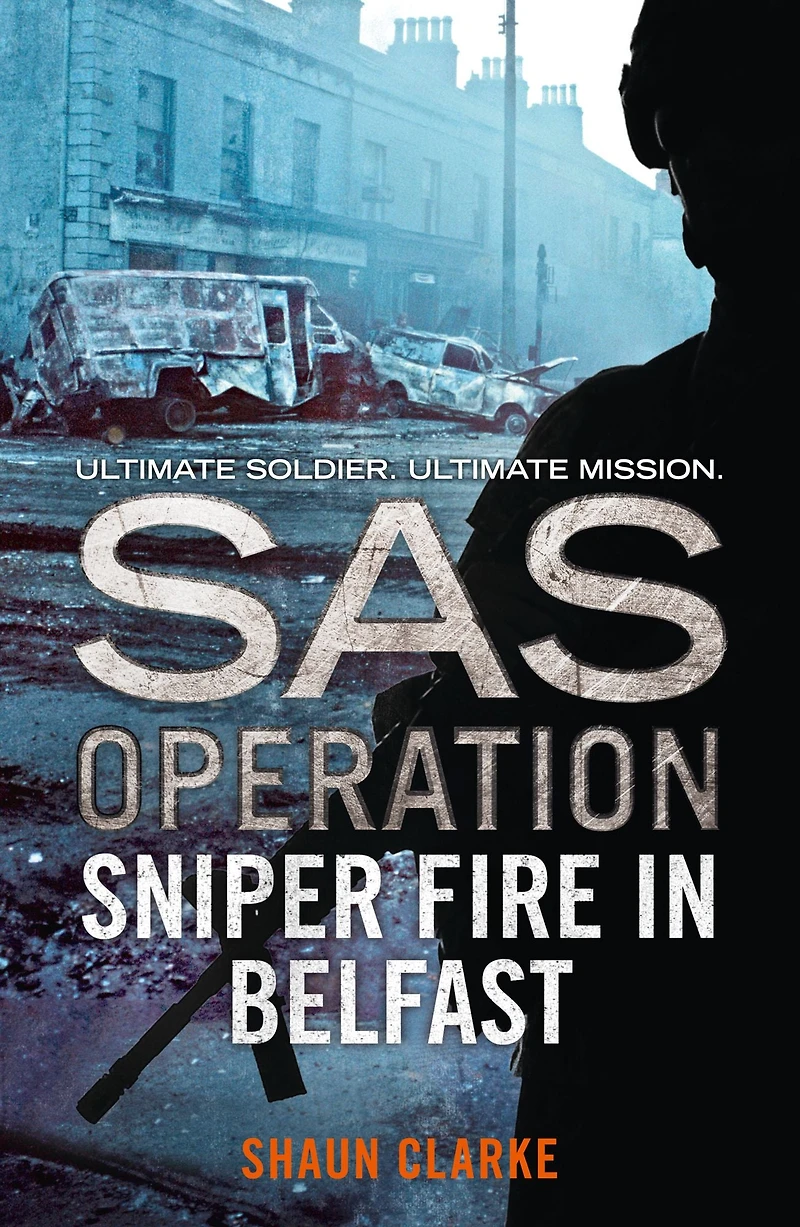 Sniper Fire Belfast (SAS Operation)