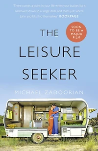The Leisure Seeker: A Novel