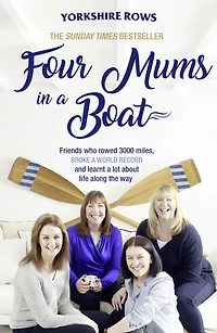 Four Mums a Boat: Friends who rowed 3000 miles, broke world record and learnt lot about life along the way