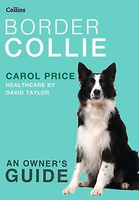 Border Collie (Collins Dog Owner's Guide)