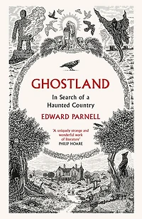 Ghostland: Search of a Haunted Country