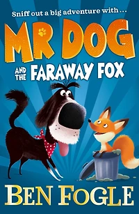 Mr Dog and the Faraway Fox (Mr Dog)